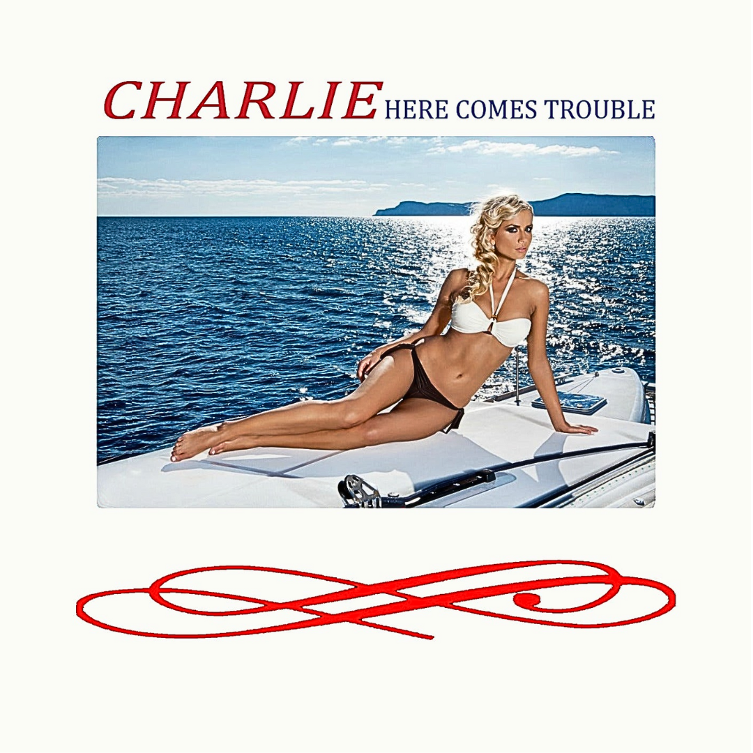 Charlie - Here Comes Trouble [CD]