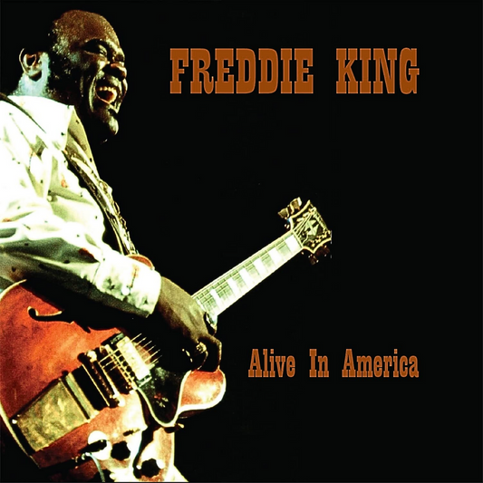 Freddie King - Alive In America [CD]
