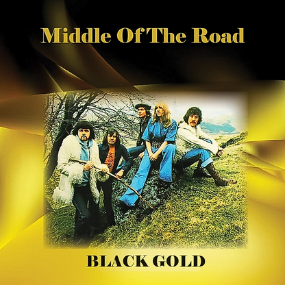 Middle Of The Road - Black Gold [CD]