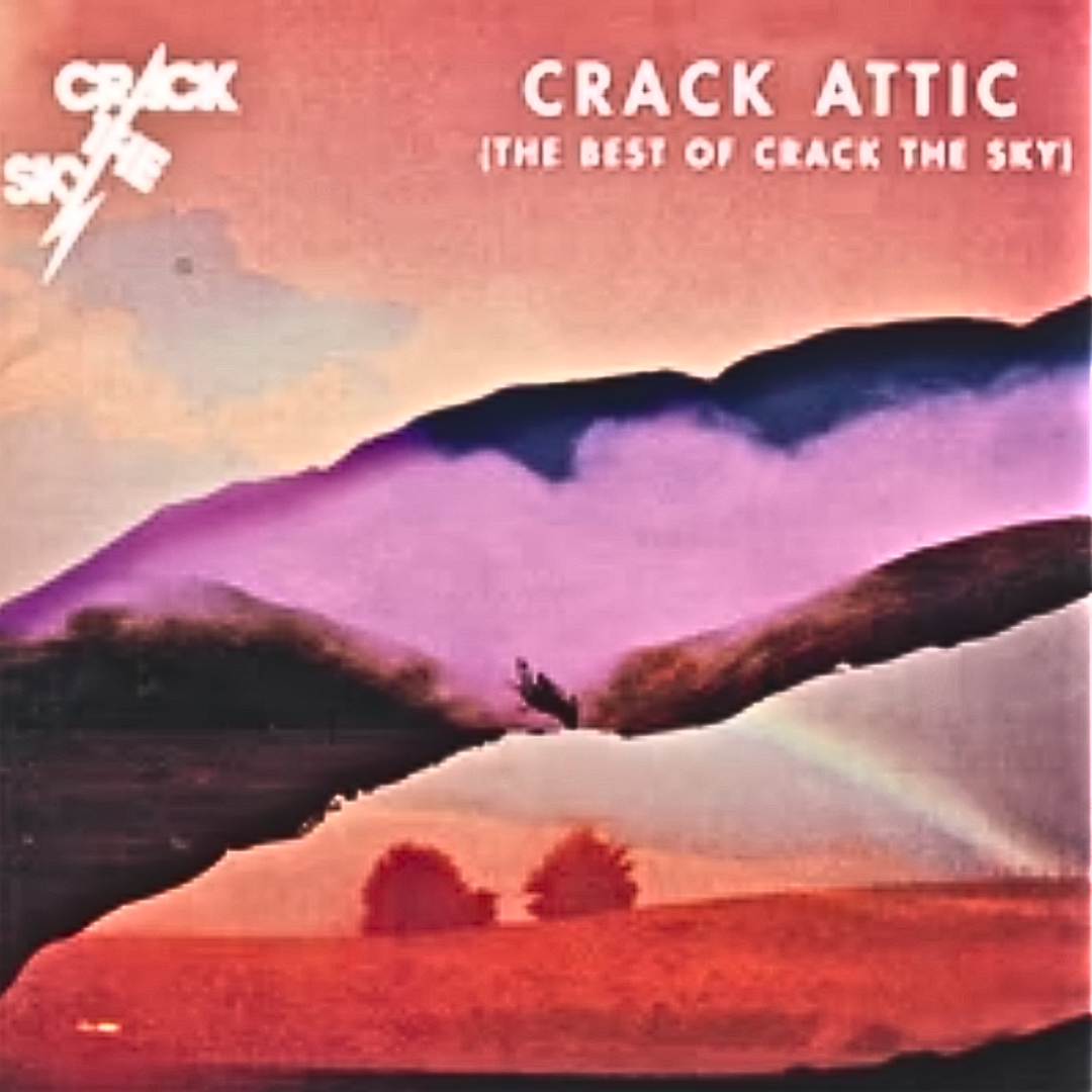 Crack The Sky - Crack Attic (Best Of Crack The Sky) [CD]