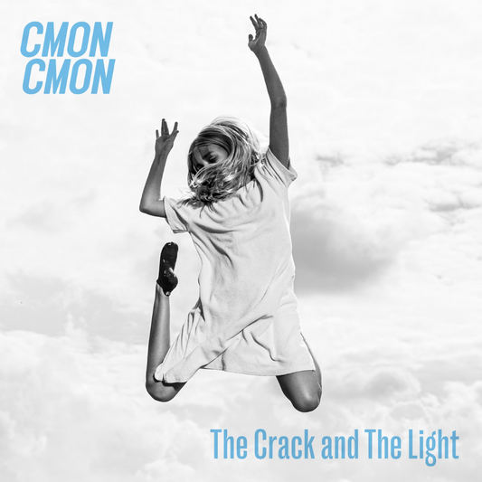 CMON CMON - The Crack And The Light [CD]