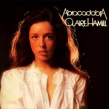 Claire Hamill - Abracadabra [180G LP]