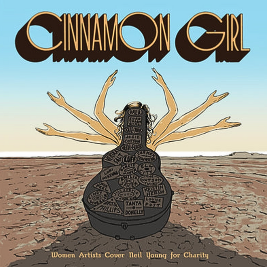 Cinnamon Girl - Women Artists Cover Neil Young for Charity [2LP]
